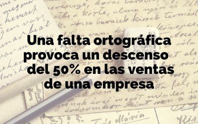 Una falta ortográfica provoca un descenso del 50% en las ventas de una empresa