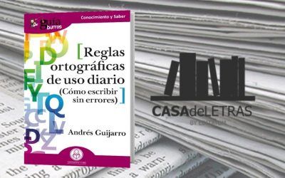 El ‘GuíaBurros: Reglas ortográficas de uso diario’ en la web de CASAdeLETRAS
